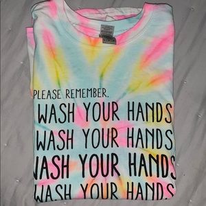 Wash Your Hands & Have a Nice Day Tie Dye T-shirt